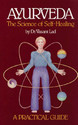Ayurveda A Practical Guide The Science of Self Healing 2 ed Edition