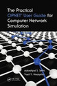 The Practical OPNET User Guide for Computer Network Simulation