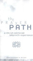 The Prayer Path A Christ-Centered Labyrinth Experience