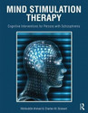 Mind Stimulation Therapy Cognitive Interventions for Persons with Schizophrenia