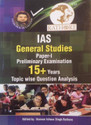 Ias General Studies Paper 1 Preliminary Examination 15+ Years Topic Wise Question Analysis 9789385493171 available at Flipkart for Rs.156