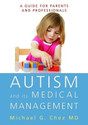 Autism and Its Medical Management A Guide for Parents and Professionals