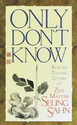 Only Don t Know Selected Teaching Letters of Zen Master Seung Sahn