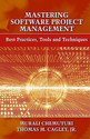 Mastering Software Project Management Best Practices Tools and Techniques