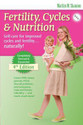 Fertility Cycles Nutrition Self-Care for Improved Cycles and Fertility Natrally