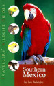 Southern Mexico The Cancun Region Yucatan Pininsula Oaxaca Chiapas and Tabasco