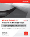 Oracle Solaris 11 System Administration The Complete Reference 1st Edition