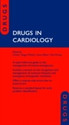 Drugs in Cardiology A Comprehensive Guide to Cardiovascular Pharmacotherapy