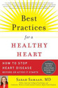 Best Practices for a Healthy Heart How to Stop Heart Disease Before or After It Starts