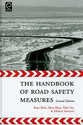 The Handbook Of Road Safety Measures 2Nd Edition 2nd Edition