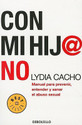 Con Mi Hij No Manual Para Prevenir Entender y Sanar el Abuso Sexual Spanish