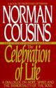 The Celebration of Life A Dialogue on Hope Spirit and the Immortality of the Soul