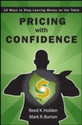 Pricing with Confidence 10 Ways to Stop Leaving Money on the Table