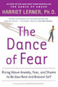 The Dance of Fear Rising Above Anxiety Fear and Shame to Be Your Best and bravest Self
