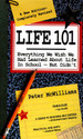 Life 101 Everything We Wish We Had Learned about Life in School--But Didn t