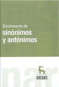 Diccionario de Sinonimos y Antonimos Dictionary of Synonyms and Antonyms Spanish