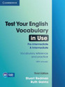 Test Your English Vocabulary in Use Pre-intermediate and Intermediate with Answers 0003 Edition