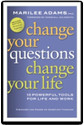 Change Your Questions Change Your Life 10 Powerful Tools for Life and Work