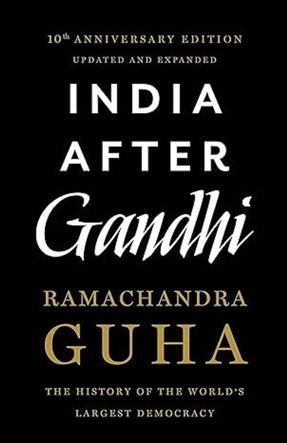 MacLehose Press India After Gandhi by Ramachandra Guha