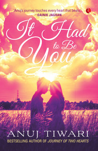 It Had to be You: Buy It Had to be You by Tiwari Anuj at Low Price in ...