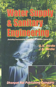 Water Supply &amp; Sanitary Engineering - Including Environmental Engineering &amp; Pollution Control ...