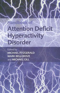 Handbook of Attention Deficit Hyperactivity Disorder: Buy Handbook of ...