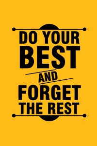 do-your-best-forget-the-rest Canvas Art - Quotes & Motivation posters in  India - Buy art, film, design, movie, music, nature and educational  paintings/wallpapers at 