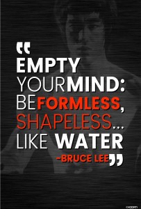 KAARTI Empty your mind. Be formless - Bruce Lee Quote Mini Sticker Paper  Print - Quotes & Motivation posters in India - Buy art, film, design,  movie, music, nature and educational paintings/wallpapers