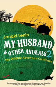 My Husband and Other Animals 2 - The Wildlife Adventures Continues: Buy My Husband and Other Animals 2 - The Wildlife Adventures Continues by Lenin Janaki at Low Price in India My Husband and Other Animals 2 - The Wildlife Adventures Continues: Buy My Husband and Other Animals 2 - The Wildlife Adventures Continues by Lenin Janaki at Low Price in India