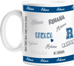PrintAttic Me, Myself & I - Rehana (Name Edition) Ceramic Coffee Mug Price  in India - Buy PrintAttic Me, Myself & I - Rehana (Name Edition) Ceramic  Coffee Mug online at 