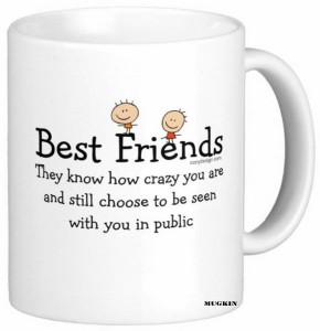 MUGKIN White Coloured Happy Friendship Day Printed for Best friend& friend,  Best gift for friend, For bestie ,Friendship day gift-Frnd8943564713448  Ceramic Coffee Mug Price in India - Buy MUGKIN White Coloured Happy