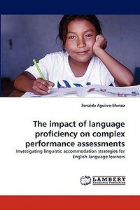 The Impact of Language Proficiency on Complex Performance Assessments ...