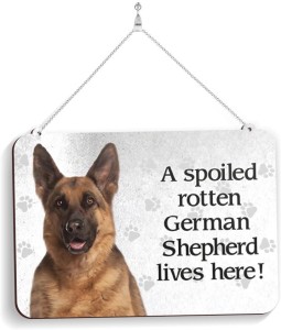 A Spoiled Rotten German Shepherd lives here Cute Dog Sign 5"x10" NEW Plaque 382 