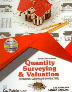 Quantity Surveying And Valuation (Estimating, Costing And Contracting