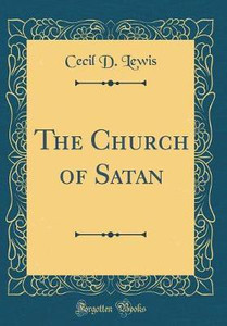 The Church of Satan (Classic Reprint): Buy The Church of Satan