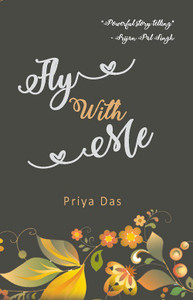 Fly With Me: Buy Fly With Me by Priya Das at Low Price in India