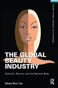 The Global Beauty Industry: Buy The Global Beauty Industry by Jha Meeta