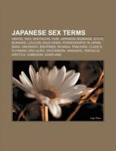 Japanese Sex Terms: Buy Japanese Sex Terms by Source Wikipedia at Low