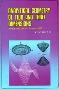 Analytical Geometry Of Two And Three Dimensions And Vector Analysis Buy Analytical Geometry Of Two And Three Dimensions And Vector Analysis By Khan Ratan Mohan At Low Price In India Flipkart Com Analytical Geometry Of Two And Three Dimensions And Vector Analysis Buy Analytical Geometry Of Two And Three Dimensions And Vector Analysis By Khan Ratan Mohan At Low Price In India Flipkart Com