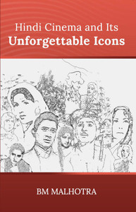 Hindi Cinema and Its Unforgettable Icons: Buy Hindi Cinema and Its