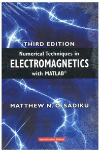 NUMERICAL TECHNIQUES IN ELECTROMAGNETICS WITH MATLAB THIRD EDITION 3RD EDITION BY SADIKU MATTHEW NO 2009 HARDCOVER PDF visual data 3