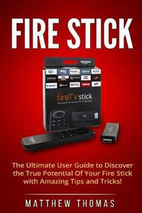 Amazon Fire Stick: Buy Amazon Fire Stick by Thomas Matthew at Low Price ...