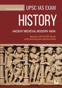 A History Manual For UPSC IAS Exam (Based On Old NCERT): Buy A History ...