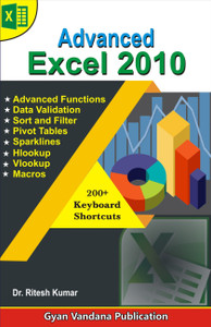 Advanced Excel 2010: Buy Advanced Excel 2010 by Dr. Ritesh Kumar at Low ...