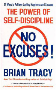 The Power Of Self-Discipline-No Excuses-No Excuses! (English, Paperback