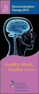 Let's Talk Facts about Electroconvulsive Therapy (ECT): Buy Let's Talk ...