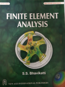 Finite Element Analysis: Buy Finite Element Analysis by Bhavikatti S. S ...