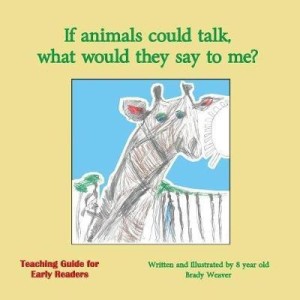 If animals could talk, what would they say to me?: Buy If animals could talk,  what would they say to me? by Weaver Brady at Low Price in India |  