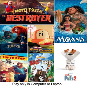 Motu Patlu vs Dr Destroyer , Moana , Brave , Go Go Cory Carson , Super Bear  , The Big Trip , The Secret Life of Pets 2 (7 Cartoon Movies) in