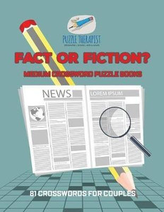 Fact or Fiction? Medium Crossword Puzzle Books 81 Crosswords for